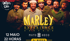 Marley Experience com Mato Seco no Colher de Chá 1 ingresso unissex + 1 budweiser long neck para o show dia 12 de Maio a partir das 22h